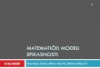 MATEMATIČKI MODELI  ...

Informacije o predmetu Microsoft Teams: Matematički modeli efikasnosti   Osnovne studije Izborni predmeti Matematički modeli efikasnosti