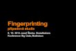 Fingerprinting - eFocus Konferencie · 2014. 10. 16. · Big Data - 3V 1. Volume - velký objem dat 2. Variety - data mají různou povahu a formu, včetně obrázků či videa 3