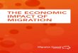 THE ECONOMIC IMPACT OF MIGRATION COUNCIL …...These studies were based on Australia’s migration program and policies in 2004–05. However, there have been significant developments