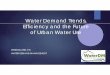 Water Demand Trends, Efficiency and the Future of Urban ...Microsoft PowerPoint - 2- Mayer - Urban Water Demand Trends 2018 Author: duane.huisken Created Date: 7/10/2018 2:10:28 PM