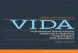 VIDA - DPU · 2012. 5. 7. · VIDA-Basis-, VIDA-Basis +- eller kontroldagtilbud, samt direktører, ledere og kon - sulenter i de fire kommuner takkes for deres aktive deltagelse