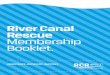 River Canal Rescue Membership v Booklet. · 2016. 10. 11. · RCR SERVICES. 1.1. Breakdown service. Your membership provides a suitably qualified mechanic to attend your breakdown