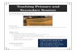 Teaching Primary and Secondary Sources · 2015. 12. 3. · Primary Sources” information to teach students the meaning of the vocabulary words ... 2. Using the resources in the classroom