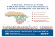 AFRICAN 1 FISCAL POLICY OPTIONS COUNTRIES CAN INCREASE ...€¦ · To accelerate IN ORDER TO FINANCE SPENDING TO SUPPORT ACHIEVEMENT OF THE SDGS. Sour ce: Based on da ta from UNU-