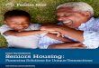 Fannie Mae Multifamily Seniors Housing · housing industry, a track record of reliable execution, and goes above and beyond to address our needs whether through acquisition financing,