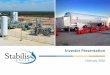Investor Presentation - STABILIS ENERGY · Large and growing market opportunity as the global economy transitions away from traditional energy sources to ... operate cryogenic equipment