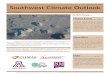 outhwest Climate Outlook...Southwest Climate Outlook, January 2010 2| Climate Summary Three powerful winter storms rolled into the Southwest one after the other beginning on Monday,