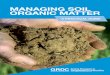 MANAGING SOIL ORGANIC MATTER - GRDC · PDF file 2016. 8. 31. · Figure 1.3 Proportional make-up of organic matter in an agricultural soil. Table 1.1 Size, composition, turnover rate