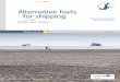 Alternative fuels for shipping - SAFETY4SEA · 2019. 4. 4. · 2 Alternative fuels for shiing in the Baltic Sea region Published by: HELCOM - Helsinki Commission Katajanokanlaituri