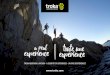 Troka Abentura & Natura...Troka Abentura & Natura We have been turning activities into experiences for over 15 years, we are part of the whole chain, design, planning, organisation