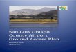 San Luis Obispo County Airport Ground Access Plan Ground...San Luis Obispo County Airport Ground Access Plan i SLOCOG 2016 Airport Ground Access Plan San Luis Obispo Council of Governments