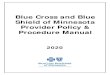 Provider Policy and Procedure Manual (PDF)...2007/02/20  · Blue Cross and Bl ue Shield of Minnesota Provider Policy and Procedure Manual (07/01/2020) 1 Summary of Changes (2020)