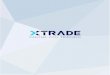 XTRADE Xtrade Europe Limited CIF 108/10 1с этим незаконное использование его Учетных данных произошли по вине Клиента