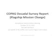 COPAG Decadal Survey Report (Flagship Mission Charge) · COPA G Community Engagement A ctiv ities Activity Location Date (2015) Participation AAS Meeting, Joint PAG Session Seattle