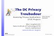 The DC Privacy Troubadour11/06/2003 Slide8 DC-Tales, Greece Detailed Comments III! Unconcerned (no moral responsibility) – Not my job: “for [my colleague] it is more appropriate