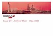 Essar Oil – Analysts’ Meet – May, 2008 · Essar Oil Limited – An Integrated Energy Company Essar Oil Vadinar Ltd. • Capacity Expansion Train 2 – 16 to 34 MMTPA (Train