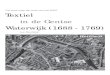 Op zoek naar de roots van het MIAT Textiel in de Gentse ...users.skynet.be/VIATvzw/TIC94.pdfOp zoek naar de roots van het MIAT 2 Textiel in de Gentse Waterwijk (1688 - 1769) I. Van