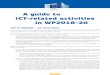 A guide to ICT-related activities in WP2018-20 · 2018. 9. 6. · ICT-related activities in WP2018-20 ICT in H2020 – an overview ICT is present in many of the H2020 areas. This