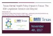 PRESENTED BY: Greg Hansch, Public Policy Director, NAMI Texas … · 2018. 6. 24. · Texas Mental Health Policy Impact in Focus: The 85th Legislative Session and Beyond PRESENTED