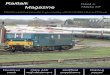 Issue 6 March 073 Welcome to issue 6 of Railtalk Magazine, if there is anything you want to say or write for the next edition please let us know. Many thanks to all who have contributed
