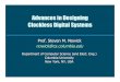 Advances in Designing Clockless Digital Systemsnowick/async-overview-extended-5-10.pdf · 2010. 5. 28. · Asynchronous Basics Large variety of asynchronous design styles Address