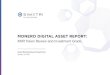 MONERO DIGITAL ASSET REPORT...2019/01/18  · Monero wants to become a digital substitute for paper money. Paper money is hard to track and transactions with it can be entirely private