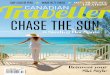 canadian traveller w CHASE THE SUN...CHASE THE SUN canadian traveller w INTER 2015 - 2016 6 Sizzling Hot Spots 007' S muSt-See locationS SAvE CASH iN PErU MiAMi iN 72 HoUrS Pg. 30