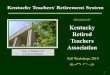 Information for Kentucky Retired Teachers Association · 2019. 8. 6. · • Chief Real Estate Investment Officer - 1988 to 1992 • Chief Investment Officer - 1992 to 2007 • Executive