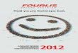 Μαζί για μία Καλύτερη Ζωή - Fourlis Group Careersfiles.fourlisgroup-careers.gr/pdfs/FOURLIS-GROUP-CSR... · 2014. 9. 3. · Υπευθυνότητας που