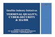Satellite Industry Initiatives TERMINAL QUALITY, CYBER ......INTRODUCING THE GVF …. GVF is the global non-profit association of the satellite industry 230 member companies All of