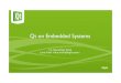 Qt on Embedded Systems - KDAB€¦ · Embedded systems! • 1999: • 240x320 screens on high end embedded systems • 16MB RAM and ROM • Faster processors some HW acceleration