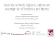 Open Data Meets Digital Curation: An Investigation of ... … · Open Data Meets Digital Curation: An Investigation of Practices and Needs Christopher (Cal) Lee School of Information