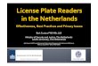 License Plate Readers in the Netherlands · 3 Introduction to LPR Automatic License Plate Readers (ALPR or LPR) In Europe: ANPR Situation in the Netherlands: Almost 2x area of New