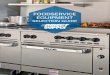 FOODSERVICE EQUIPMENT · FOODSERVICE EQUIPMENT SELECTION GUIDE. 2 Quality. Control. Savings. Selecting kitchen equipment begins with choosing the right type and size for your needs