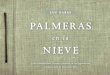 LUZ GABÁS PaLmeRas - PlanetadeLibros · me llamo Luz Gabás y Palmeras en la nieve es mi primera novela. mi familia paterna es oriunda de erler, el c pueblo más alto del Pirineo