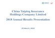 China Taiping Insurance Holdings Company Limited 2018 ...financial condition, results of operations and businesses of China Taiping Insurance Holdings Company Limited. These forward-looking