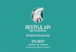 RESTFUL API - EuroPython...RESTful APIs Web service APIs that adhere to the REST architectural constraints are called RESTful APIs Richardson REST Maturity Model Resources /tickets