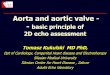 2D echo assessment - European Society of Cardiology · Aorta and aortic valve - basic principle of 2D echo assessment Author: European Society of Cardiology ESC Subject: Aorta and