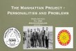 The Manhattan Project - Personalities and Problems · 2020. 9. 17. · come across on Zoom… • Questions in Zoom chat (periodic breaks for Q&A) ... • To understand why the Manhattan
