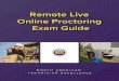 INTRODUCTION...2020/08/18  · 2 INTRODUCTION WHAT IS REMOTE LIVE ONLINE PROCTORING? • Live Online Proctored Exams allow you the convenience of taking a NATE exam from your home