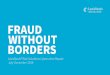 FRAUD WITHOUT BORDERS...PAGE 2 1212 LEXISNEXIS RISK SOLUTIONS An Analysis of Global Cybercrime Across Industries and Geographies 01 INTRODUCTION FRAUD WITHOUT BORDERS: 02 A Global