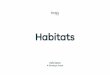 Boss Design ERW - Habitats · 2019. 4. 24. · Boss Design identifies six Habitats to be considered when creating a high performing work environment. Habitats 1. Welcome 2. Home 3