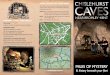 HOW TO GE T TO THE CAVES · The caves at Chislehurst are a labyrinth of man made tunnels, forming a maze covering over 6 Hectares and are up to 30 metres below the homes and woodlands