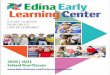 Edina Early Learning Center · 2020. 1. 31. · Edina’s Early Learning Center partners with parents, family and community to ensure that each and every child gets off to the best