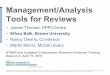 Management/Analysis Tools for Reviews...Systematic reviews. 2015 Dec;4(1):80. Gates A et al. Technology- assisted title and abstract screening for systematic reviews: a retrospective
