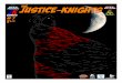 justice-knights thejkcomics.com/comics/JK/JK7.pdf · well I was enjoying what little of my break I had and noticed an interesting series of events being covered by the local news