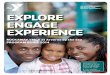 EXPLORE ENGAGE EXPERIENCE · commitment to building the foundations of—and strengthening—our communities, through nurturing the potential of every child and teen, improving community