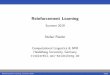 Reinforcement Learninglxmls.it.pt/2019/rl-intro.pdf · I Seq2seq reinforcement learning: Bandit structured prediction, actor-critic neural seq2seq learning I O -policy/counterfactual