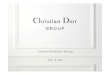 Christian Dior Finance - Combined Shareholders’ Meeting ......CHRISTIAN DIOR GROUP (EUR millions)(EUR millions) 2008 2009 Revenue 17,933 17,745 GiGross margin 11,68628 11,323 Profit