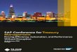 SAP Conference for Treasury Management - T\|A\|C Events · • Leveraged the SAP Treasury and Risk Management, SAP Cash Management, SAP In-House Cash, and SAP Bank Communication Management